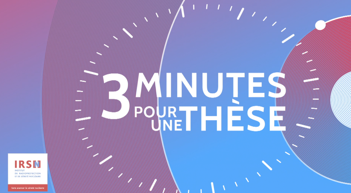 IRSN – Captation de la remise des prix annuelle « 3 minutes pour une thèse »